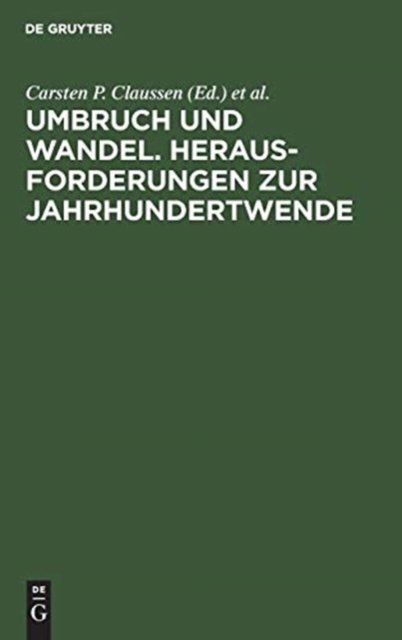 Umbruch Und Wandel. Herausforderungen Zur Jahrhundertwende