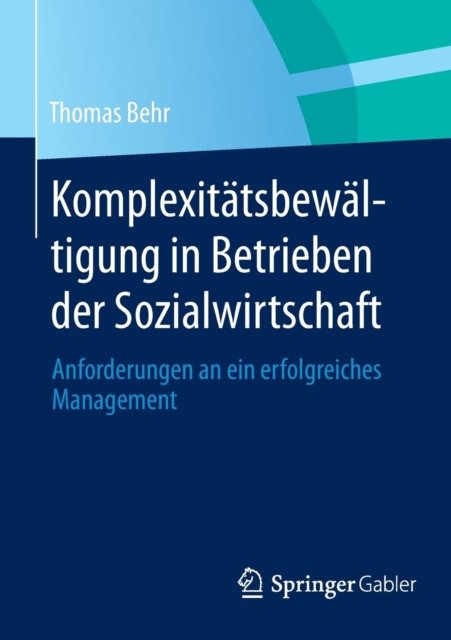 Komplexitatsbewaltigung in Betrieben der Sozialwirtschaft