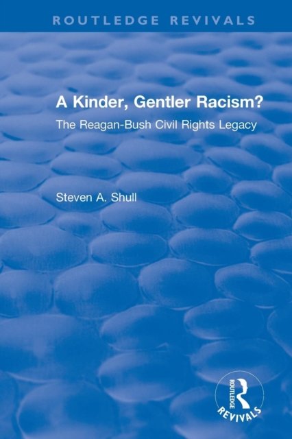 A Kinder, Gentler Racism?
