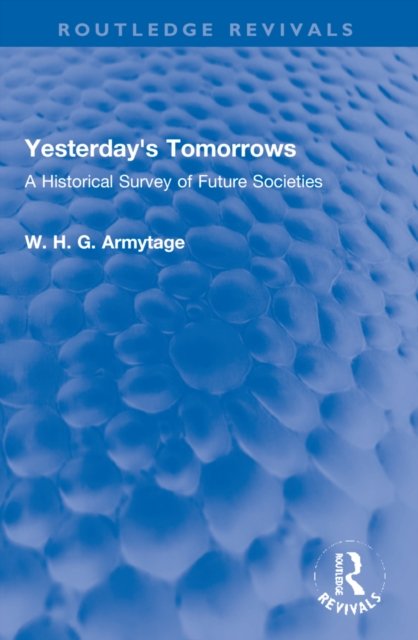 Yesterday''s Tomorrows
