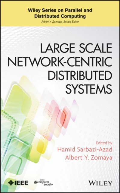 Large Scale Network–Centric Distributed Systems