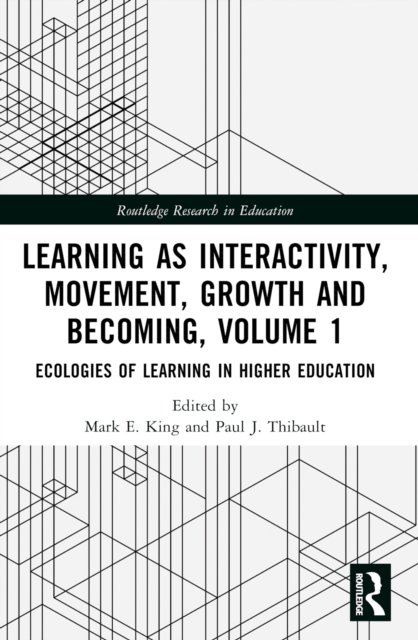 Learning As Interactivity, Movement, Growth and Becoming