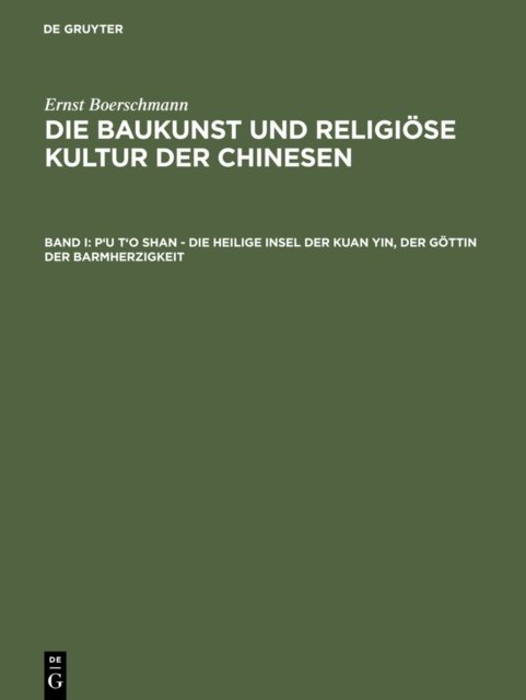 P'u t'o shan – Die heilige Insel der Kuan yin, der Gottin der Barmherzigkeit