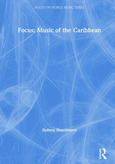 Focus: Music of the Caribbean