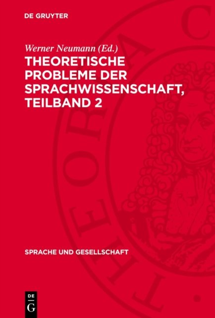 Theoretische Probleme Der Sprachwissenschaft. Teilband 2