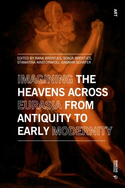Imagining the Heavens across Eurasia