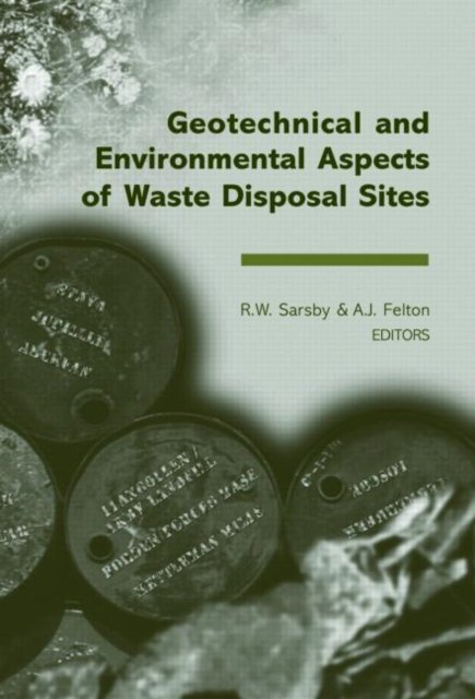 Geotechnical and Environmental Aspects Waste Disposal Sites