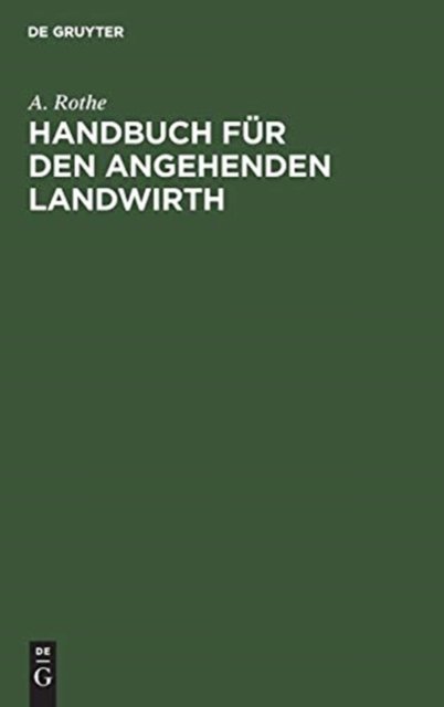 Handbuch fur den angehenden Landwirth