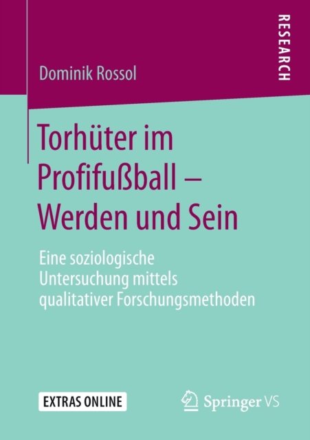Torhuter im Profifußball – Werden und Sein