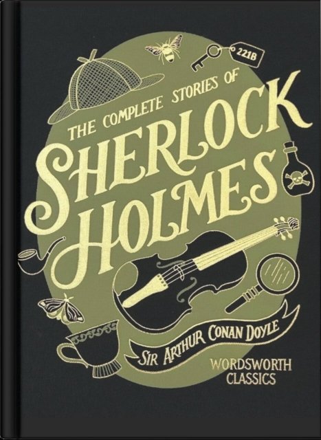 Complete Stories of Sherlock Holmes (Wordsworth Library Collection)