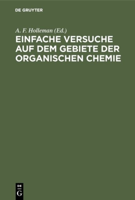 Einfache Versuche Auf Dem Gebiete Der Organischen Chemie