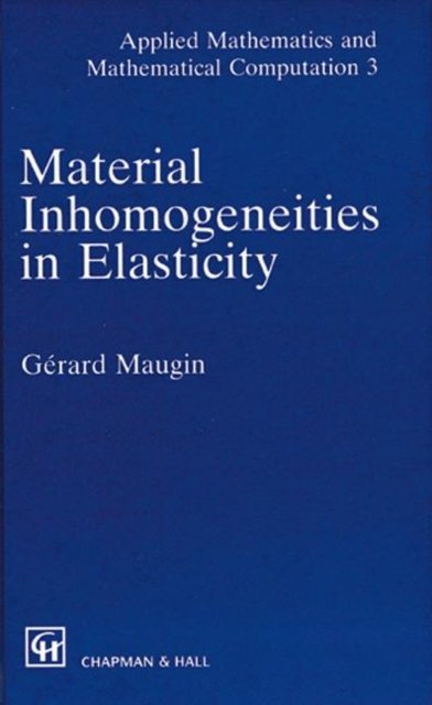 Material Inhomogeneities in Elasticity