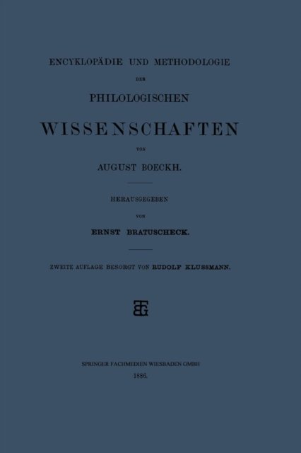 Encyklopadie und Methodologie der Philologischen Wissenschaften