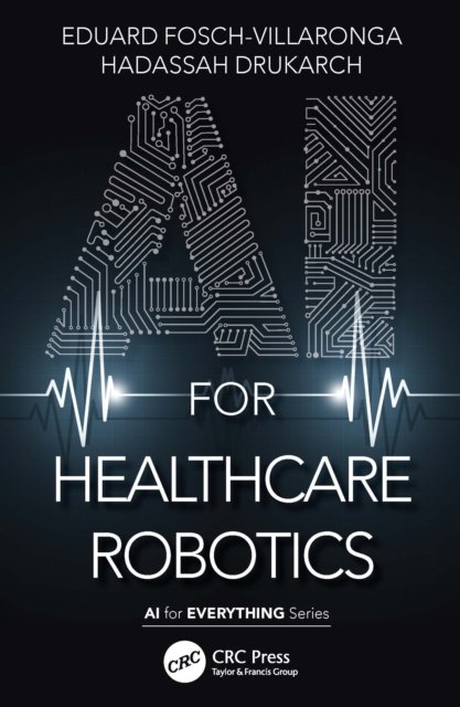 Ai for Healthcare Robotics