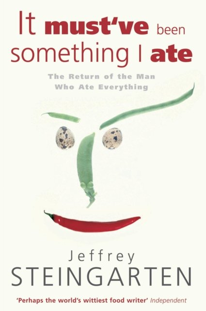 It Must''ve Been Something I Ate