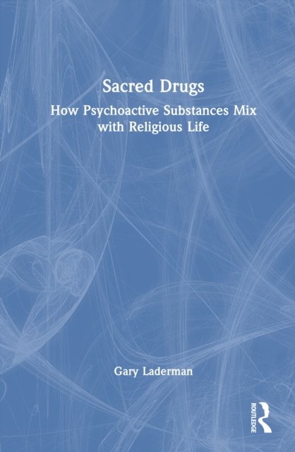 Sacred Drugs