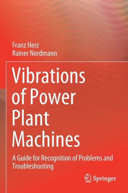 Vibrations of Power Plant Machines