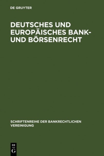 Deutsches und europaisches Bank- und Borsenrecht