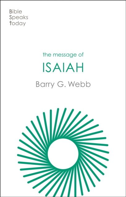 The Message of Isaiah – On Eagle`s Wings