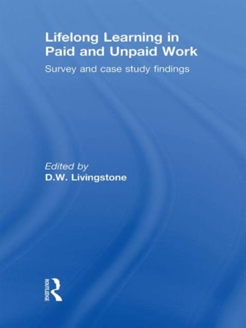 Lifelong Learning in Paid and Unpaid Work