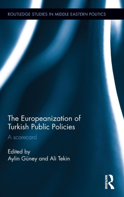 The Europeanization of Turkish Public Policies