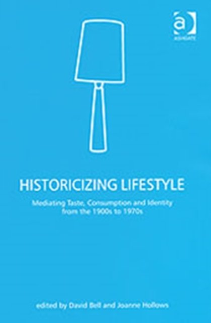 Historicizing Lifestyle
