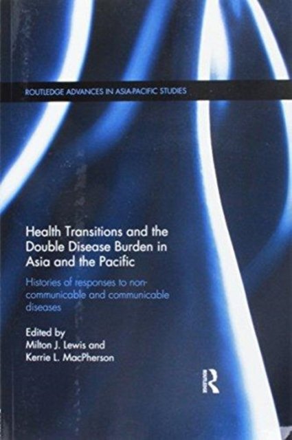 Health Transitions and the Double Disease Burden in Asia and the Pacific