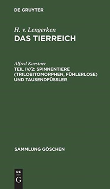 Spinnentiere (Trilobitomorphen, Fuhlerlose) und Tausendfußler