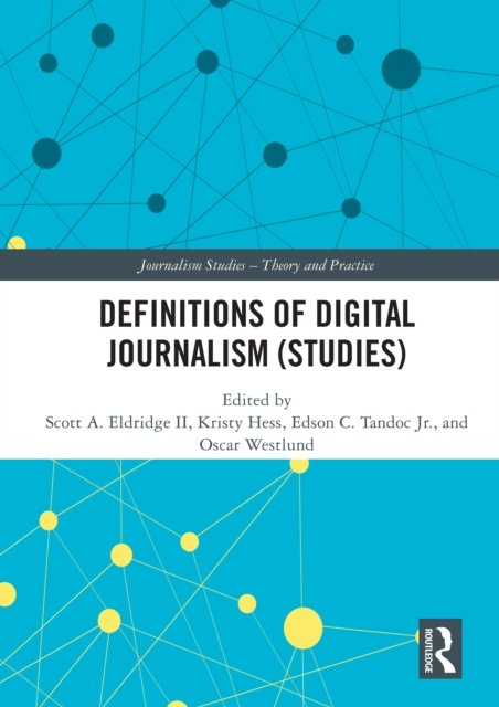 Definitions of Digital Journalism Studies
