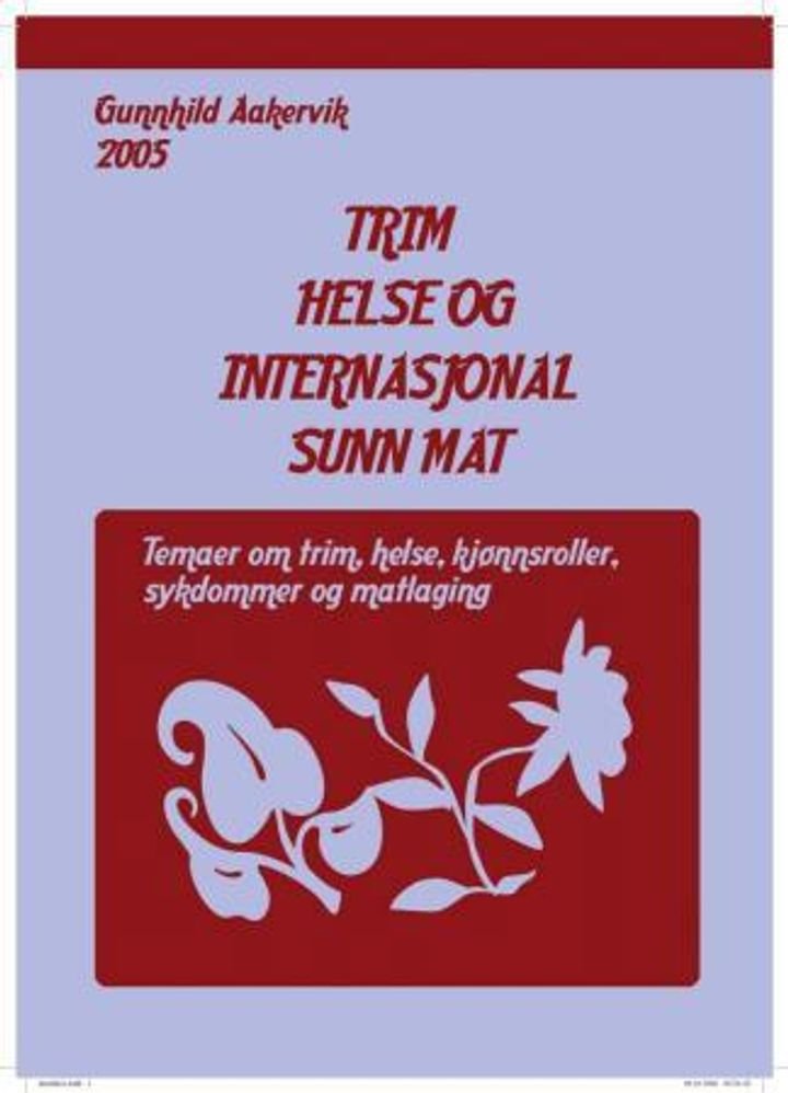 Trim, helse og internasjonal sunn mat - temaer om trim, helse, kjønnsroller, sykdommer og matlaging