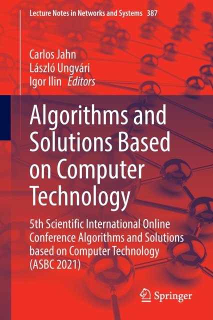Algorithms and Solutions Based on Computer Technology