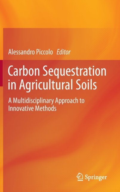 Carbon Sequestration in Agricultural Soils