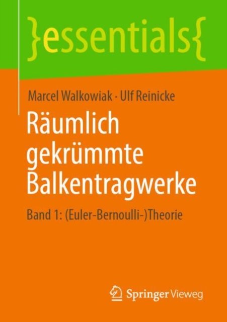Raumlich gekrummte Balkentragwerke