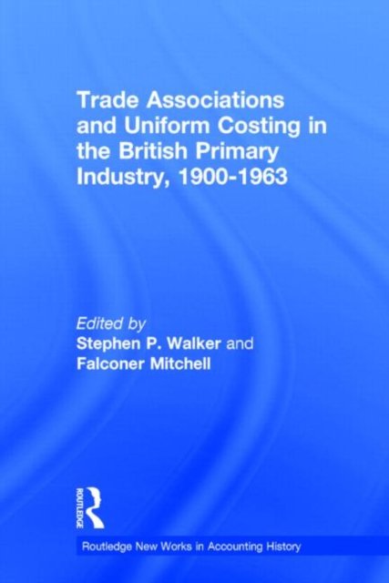 Trade Associations and Uniform Costing in the British Printing Industry, 1900-1963