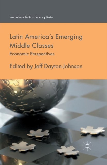Latin America''s Emerging Middle Classes