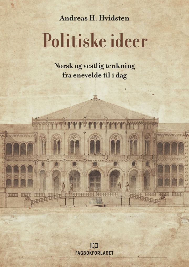 Politiske ideer - norsk og vestlig tenkning fra enevelde til i dag