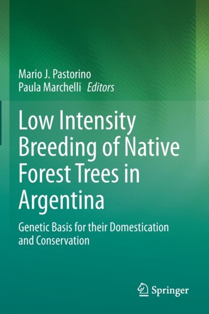 Low Intensity Breeding of Native Forest Trees in Argentina