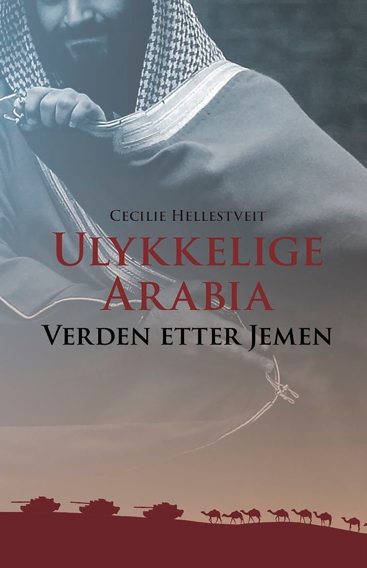 Ulykkelige Arabia - verden etter Jemen