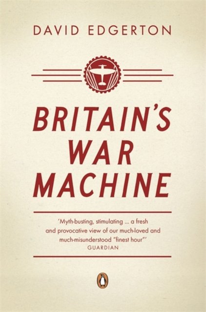 Britain''s War Machine