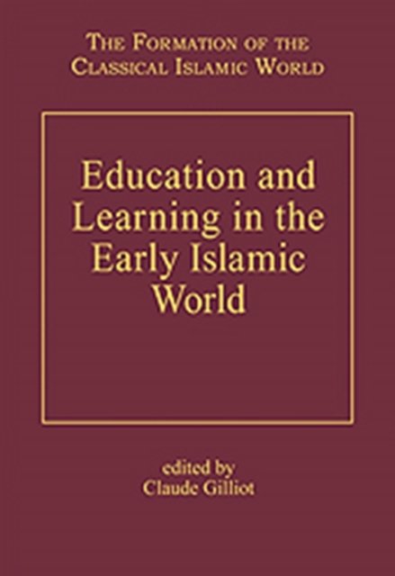 Education and Learning in the Early Islamic World