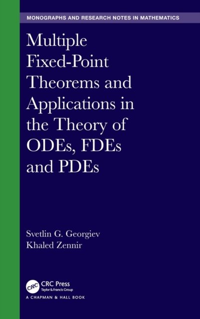 Multiple Fixed-point Theorems and Applications in the Theory of Odes, Fdes and Pdes