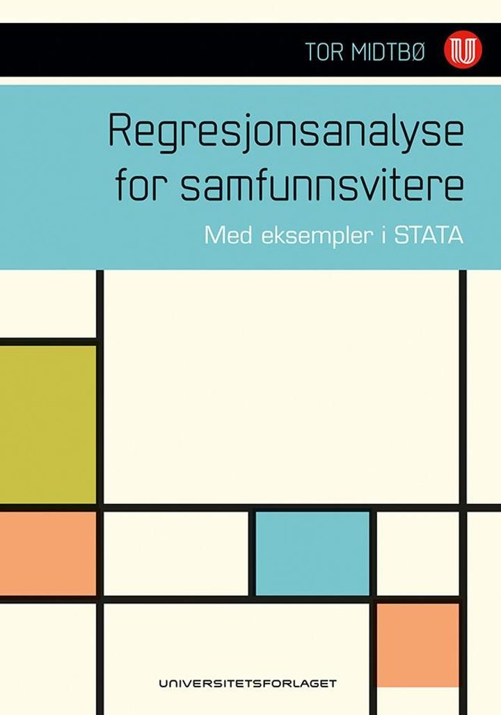 Regresjonsanalyse for samfunnsvitere - med eksempler i Stata