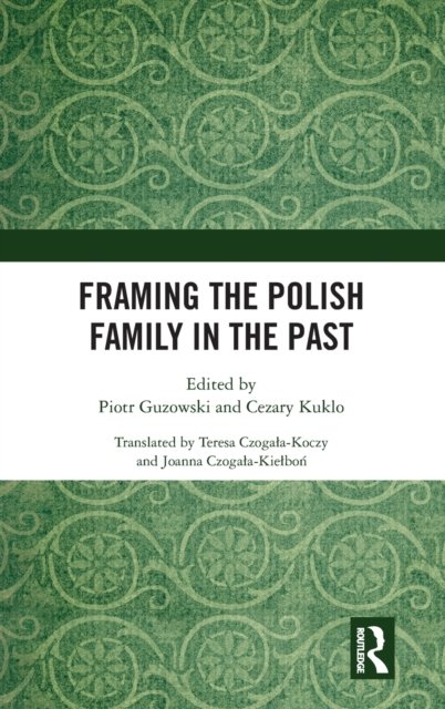 Framing the Polish Family in the Past