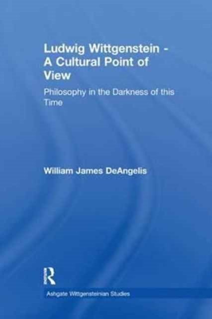 Ludwig Wittgenstein - A Cultural Point of View