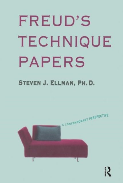 Freud''s Technique Papers