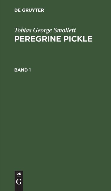 Tobias George Smollett: Peregrine Pickle. Band 1