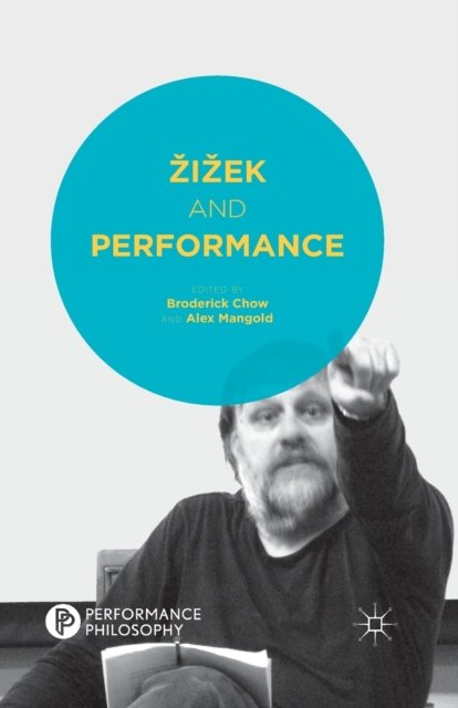 Zizek and Performance
