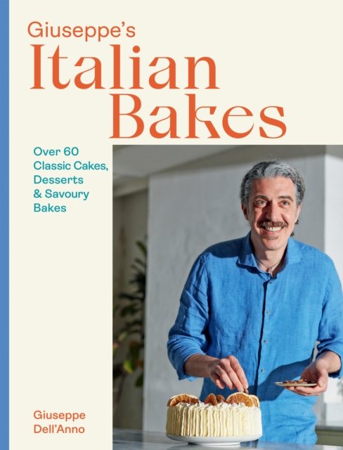Giuseppe''s Italian Bakes
