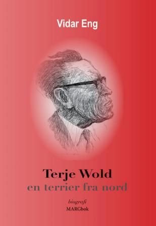 Terje Wold - en terrier fra nord : biografi