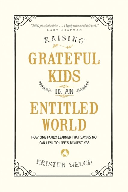Raising Grateful Kids in an Entitled World